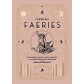 Finding Faeries: Discovering Sprites, Pixies, Redcaps, and Other Fantastical Creatures in an Urban Environment