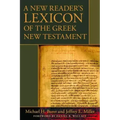 A New Reader's Lexicon of the Greek New Testament