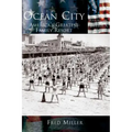 Ocean City: America's Greatest Family Resort