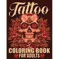 Tattoo Coloring Book For Adults: Awesome and Relaxing 107 pages Tattoo Coloring book Gift for Men and Women featuring Snake Tattoo, Sugar Skulls, Anim
