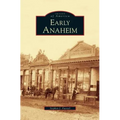 Early Anaheim