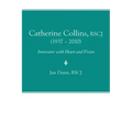 Catherine Collins, Rscj (1937 - 2010): Innovator with Heart and Vision