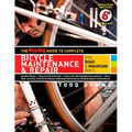 The Bicycling Guide to Complete Bicycle Maintenance & Repair: For Road & Mountain Bikes