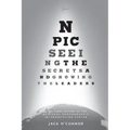 Npic: Seeing the Secrets and Growing the Leaders: A Cultural History of the National Photographic Interpretation Center