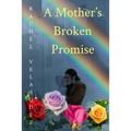 A Mother's Broken Promise