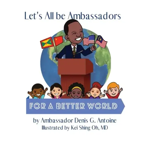 Let's All be Ambassadors for a Better World