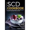 Scd Cookbook: 50+ Smoothies, Dessert and Breakfast Recipes Designed for Scd Diet