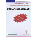 FRENCH GRAMMAR - 3-in-1 (from beginner's to advanced)
