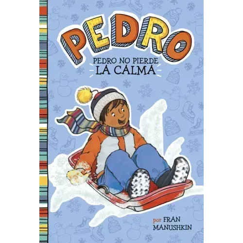 Pedro No Pierde la Calma = Pedro Keeps His Cool