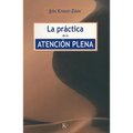La Practica de La Atencion Plena