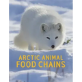 Arctic Animal Food Chains: English Edition