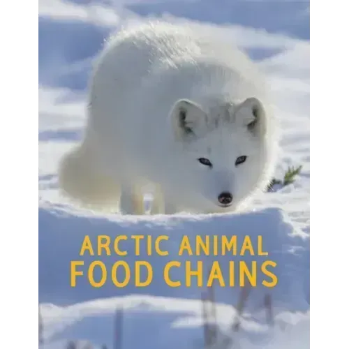 Arctic Animal Food Chains: English Edition