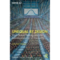 Unequal by Design: High-Stakes Testing and the Standardization of Inequality