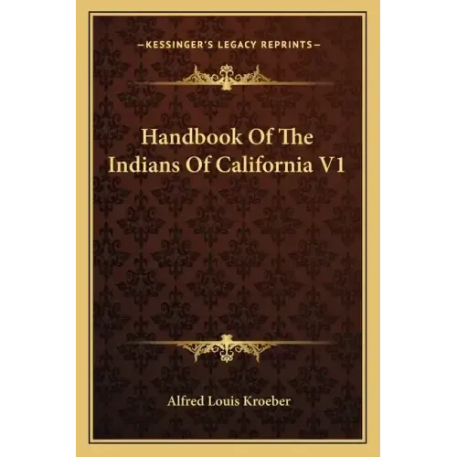 Handbook of the Indians of California V1
