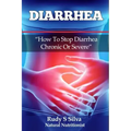 Diarrhea: How To Stop Diarrhea Chronic Or Severe
