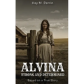 Alvina: Strong and Determined