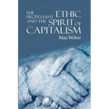 The Protestant Ethic and the Spirit of Capitalism