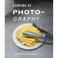 Looking at Photography