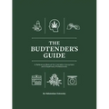 The Budtender's Guide: A Reference Manual for Cannabis Consumers and Dispensary Professionals