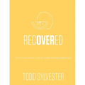 RecoverED: An Uncommon Way of Overcoming Addiction, Workbook
