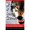 Wolves in Street Clothing: How Animal Behavior Teaches Survival in the Asphalt Jungle