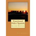 Functional Police Spanish: Second Edition