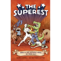 The Superest: Who Is the Superest Hero of the All?