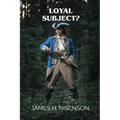 Loyal Subject?