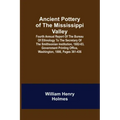 Ancient Pottery of the Mississippi Valley; Fourth Annual Report of the Bureau of Ethnology to the Secretary of the Smithsonian Institution, 1882-83, G