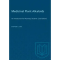 Medicinal Plant Alkaloids: An Introduction for Pharmacy Students (2nd Edition)