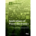 Applications of Power Electronics: Volume 2