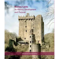 Blarney Castle: Its History, Development and Purpose