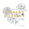 How to Draw Modern Florals (Mini): A Pocket-Sized Road Trip Book (Christmas Stocking Stuffer Edition)