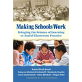 Making Schools Work: Bringing the Science of Learning to Joyful Classroom Practice