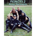 Pigboys 2 Hog Heaven: A New Photo Book By