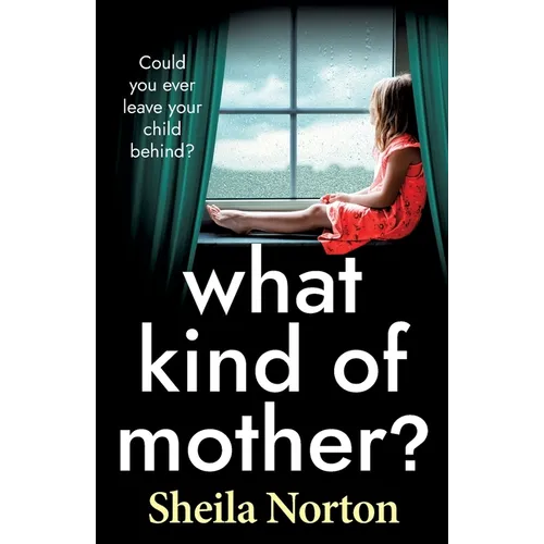What Kind of Mother?