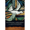 Discovering the Holy Spirit in the New Testament
