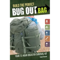Build the Perfect Bug Out Bag: Your 72-Hour Disaster Survival Kit