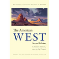 The American West: A Modern History, 1900 to the Present