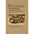 For the Good of the Nation: Institutions for Jewish Children in Interwar Poland. a Documentary History