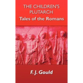 The Children's Plutarch: Tales of the Romans