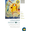 Language Invention in Linguistics Pedagogy