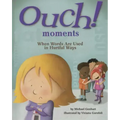 Ouch! Moments: When Words Are Used in Hurtful Ways
