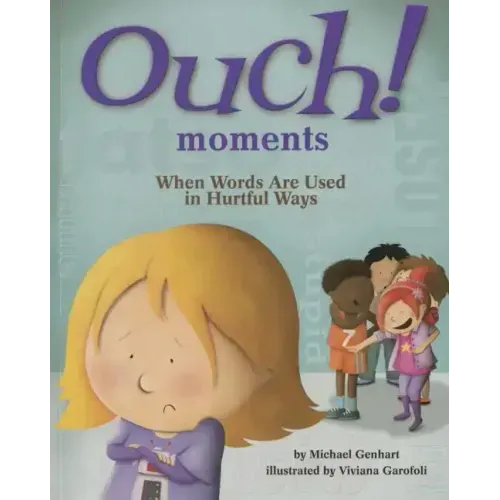 Ouch! Moments: When Words Are Used in Hurtful Ways