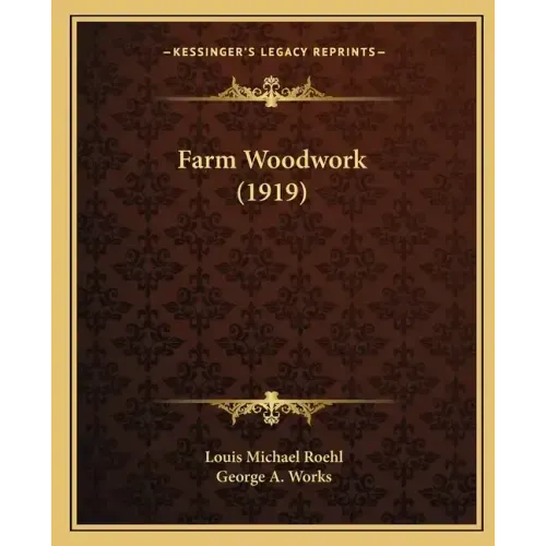 Farm Woodwork (1919)