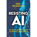 Resisting AI: An Anti-Fascist Approach to Artificial Intelligence