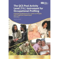 The Qcs Pool Activity Level (Pal) Instrument for Occupational Profiling: A Practical Resource for Carers of People with Cognitive Impairment Fifth Edi