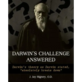 Darwin's Challenge Answered: Darwin's theory as Darwin stated, "absolutely breaks down"