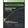 South Carolina 2020 Master Electrician Exam Study Guide and Questions: 400+ Questions for study on the 2020 National Electrical Code