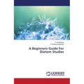 A Beginners Guide For Diatom Studies
